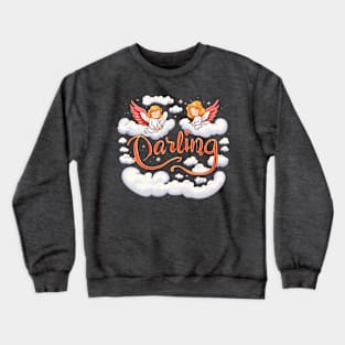 Sweetheart Arc - 'Darling' Amid Heavenly Clouds and Love Tee Crewneck Sweatshirt